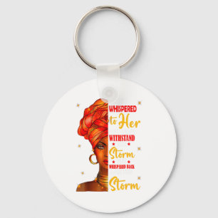 She Whispered Back I Am The Storm Black History Mo Keychain