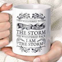 She Whispered Back I Am The Storm