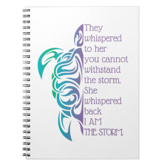 She Whispered Back I Am The Storm Notebook