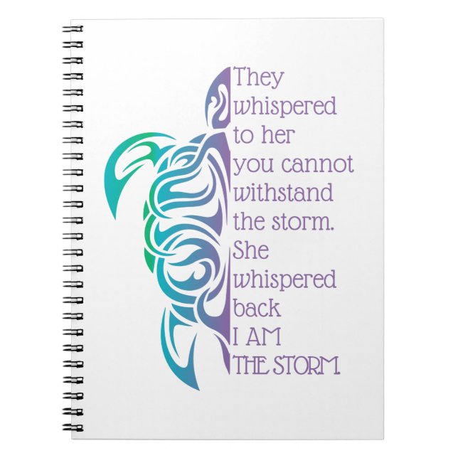 She Whispered Back I Am The Storm Notebook (Front)