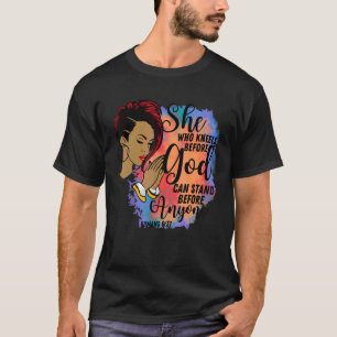 She Who Kneels Before God Black Girl African Ameri T-Shirt