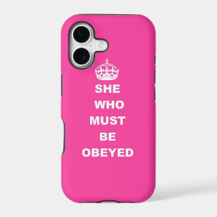 She who must be obeyed