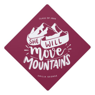 She will Move Mountains Quote Custom Class Name  Graduation Cap Topper