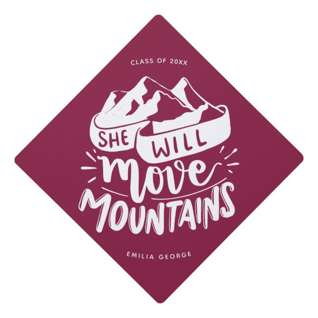 She will Move Mountains Quote Custom Class Name  Graduation Cap Topper (Front)