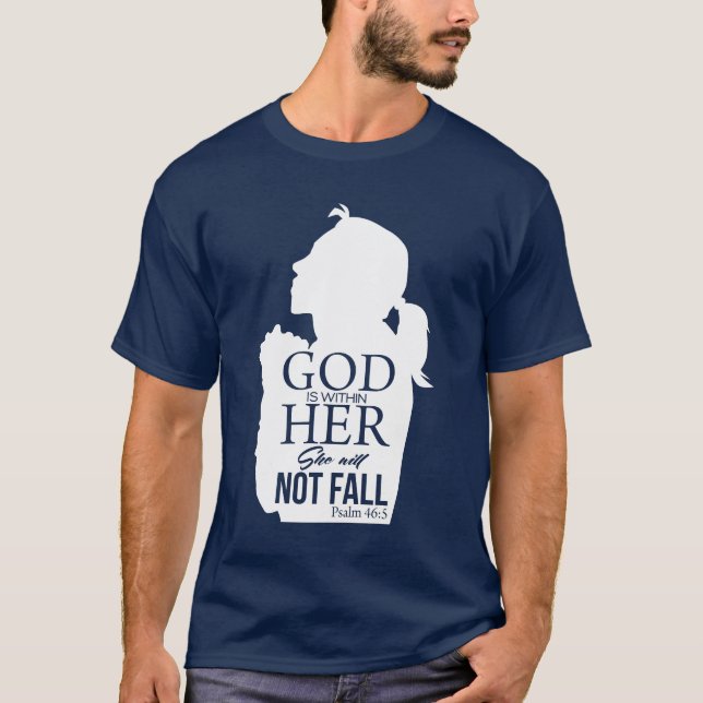 She Will Not Fail Christian Affirmation T-Shirt (Front)
