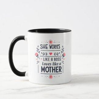 She Works Like a Boss Mother Typography Art Mug