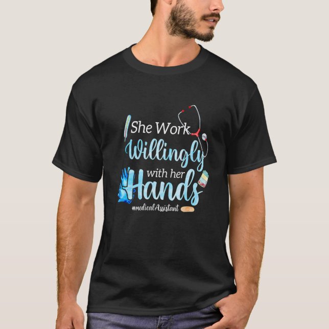 She Works Willingly With Her Hands Nurse Life Prov T-Shirt (Front)