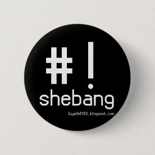 Shebang! 2 Inch Round Button