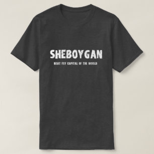 Sheboygan – Brat Fry Capital of the World Tshirt