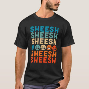 Sheeesh Sheesh Bussin Funny Gen Z Slang Retro Vint T-Shirt