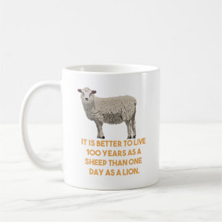 Sheep and Lion Funny Quote Coffee Mug