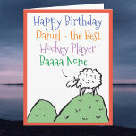 Sheep Design Happy Birthday to a Hockey Player Card<br><div class="desc">Happy Birthday to a Hockey Player. Funny cartoon of a sheep on the top of a hill. The sheep says "Best Baaa None". Add a message from the sender.</div>