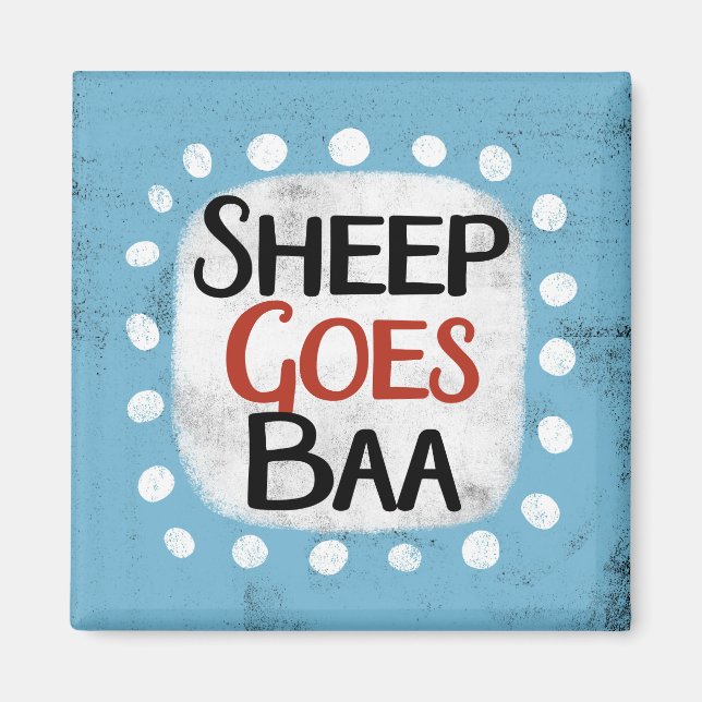 Sheep Goes Baa Refrigerator Magnet (Front)