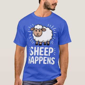 Sheep Happens Sheep Herding Farmers & Herders T-Shirt