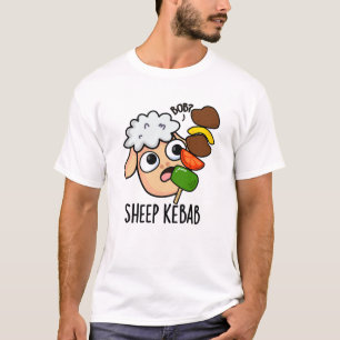 Sheep Kebab Funny Shish Kebab Pun T-Shirt