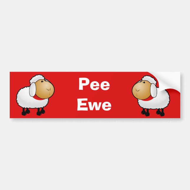 Sheep Pee Ewe Bumper Sticker (Front)