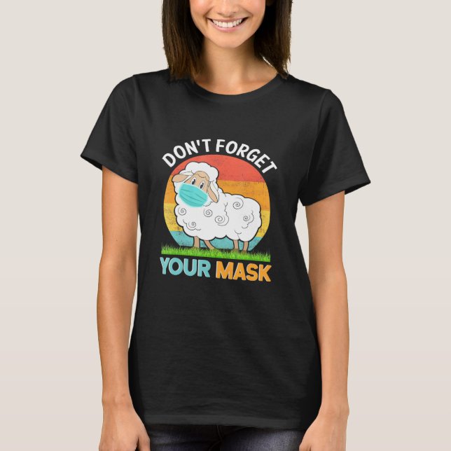 Sheep Say Dont Forget Your Mask T-Shirt (Front)