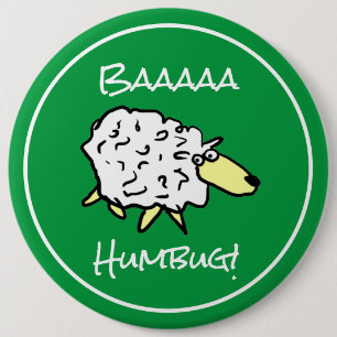 Sheep Says Baaaa Humbug - Christmas 6 Inch Round Button