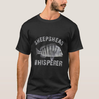 Sheepshead Whisperer Funny Sheepshead Fishing Fish T-Shirt