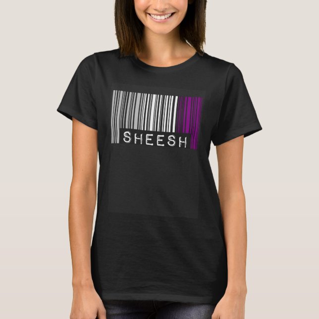 Sheesh  Barcode Asexual Pride Flag Aesthetic Slang T-Shirt (Front)