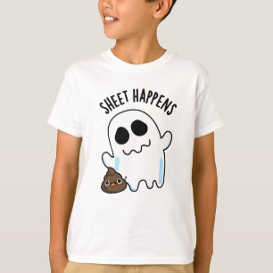 Sheet Happens Funny Ghost Pun  T-Shirt