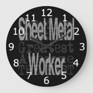 Sheet Metal Worker Extraordinaire Large Clock