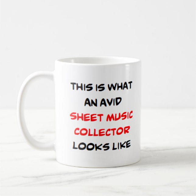 sheet music collector, avid coffee mug (Left)