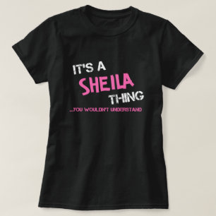 Sheila ce que tu ne comprendrais pas T-Shirt