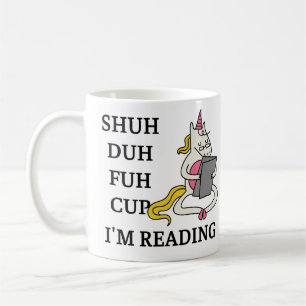 Shein duh fuh tasse que je lis