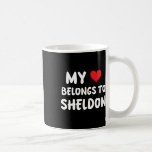 Sheldon - My Heart Belongs To Sheldon - Love Coffee Mug