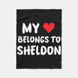 Sheldon - My Heart Belongs To Sheldon - Love  Fleece Blanket