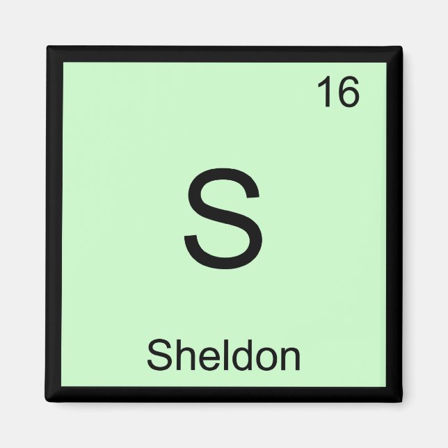 Sheldon Name Chemistry Element Periodic Table Magnet (Front)
