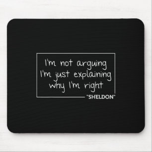 Sheldon Quote Fun Birthday Personalized Name Gift Mouse Pad