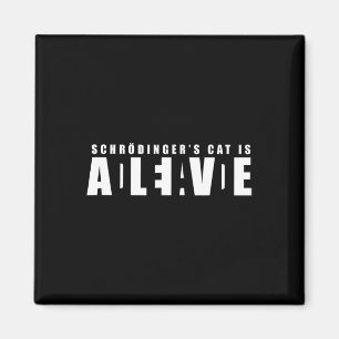 Sheldon Schroedinger's Cat - Dead And Alive Magnet
