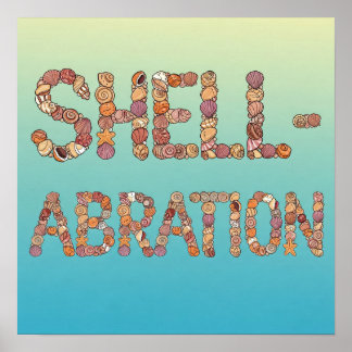 Shell-Abration Poster