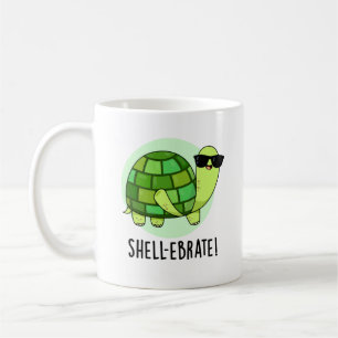 Shell-ebrate Funny Tortoise Animal Pun Coffee Mug