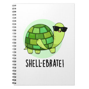 Shell-ebrate Funny Tortoise Animal Pun Notebook