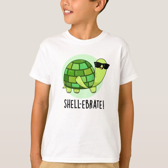 Shell-ebrate Funny Tortoise Animal Pun  T-Shirt (Front)