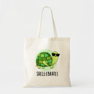 Shell-ebrate Funny Tortoise Animal Pun Tote Bag