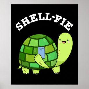 Shell-fie Funny Tortoise Selfie Pun Dark BG Poster