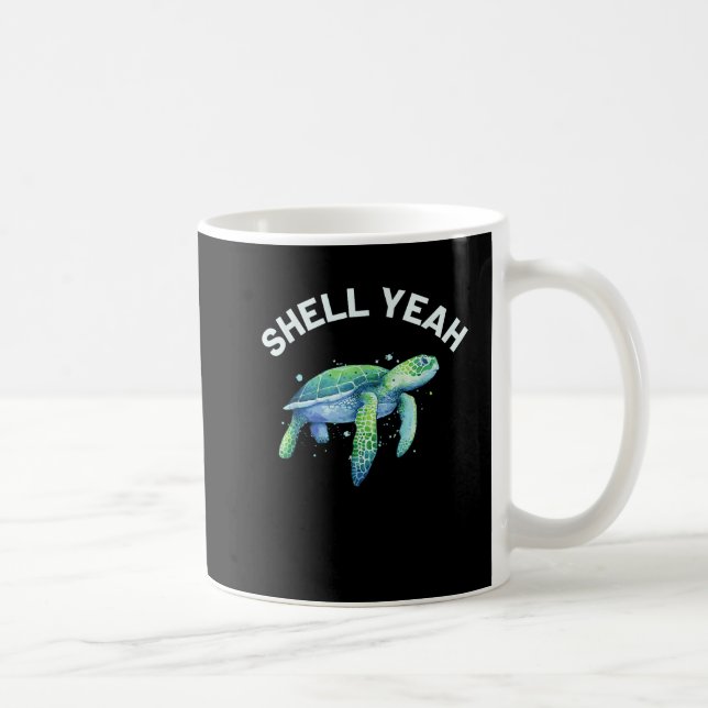 Shell Yeah - Cute Tortoise & Sea Turtle Lover Coffee Mug (Right)