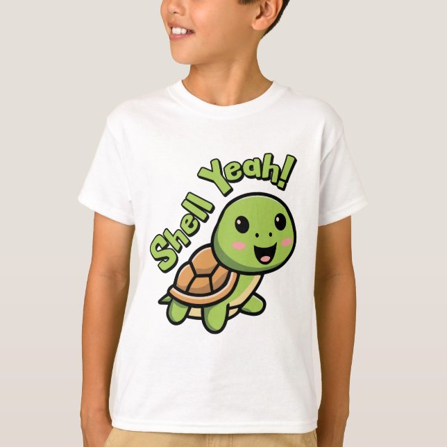 Shell Yeah! Cute Turtle Pun Cartoon Is Perfect T-Shirt (Front)