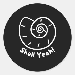 Shell Yeah Funny Beach Quote With Nautical Sea She Classic Round Sticker