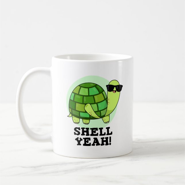 Shell Yeah Funny Tortoise Pun  Coffee Mug (Left)
