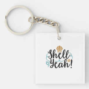 Shell Yeah Keychain