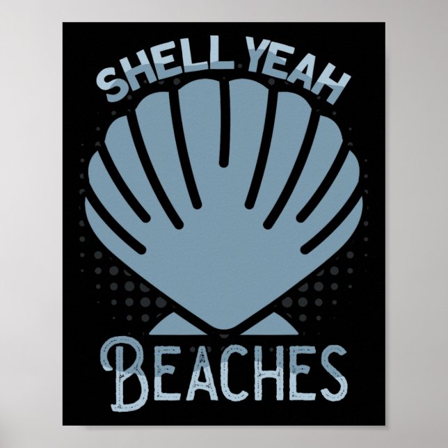 Shell Yeah Sandbar Summer Vacation Tropical Beache Poster (Front)