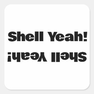 Shell Yeah! Square Sticker