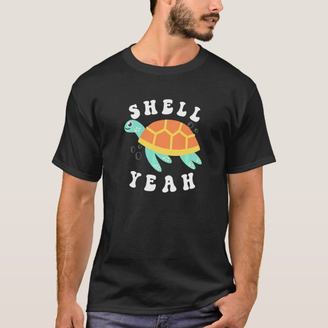 Shell Yeah Turtle Sea Swim Ocean Bubbles Water Ani T-Shirt (Front)