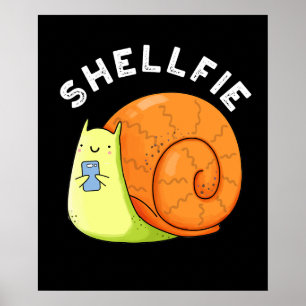 Shellfie Funny Snail Selfie Pun Dark BG Poster