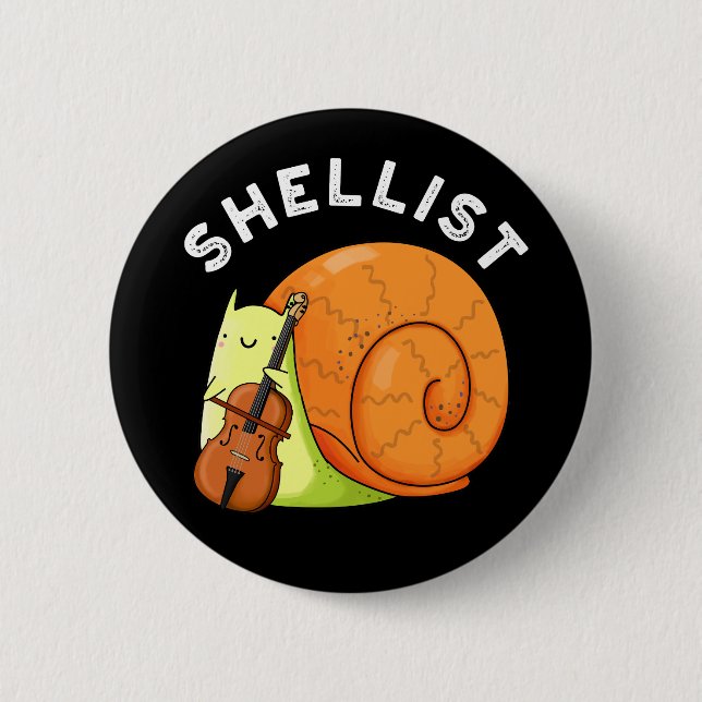 Shellist Funny Snail Cello Pun Dark BG 2 Inch Round Button (Front)